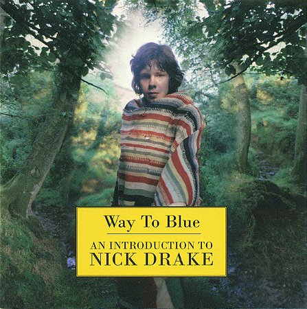 CD - Nick Drake – Way To Blue - An Introduction To Nick Drake (IMP - USA )