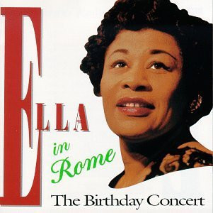 CD - Ella Fitzgerald – Ella In Rome (The Birthday Concert)