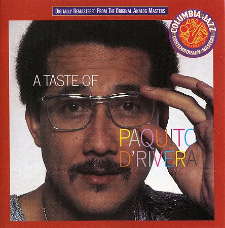CD - Paquito D'Rivera – A Taste Of Paquito ( IMP - USA )