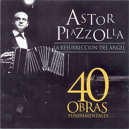 CD DUPLO - Astor Piazzolla – La Resurreccion Del Angel - 40 Obras Fundamentales ( IMP - ARGENTINA )