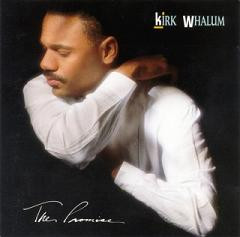 CD - Kirk Whalum – The Promise