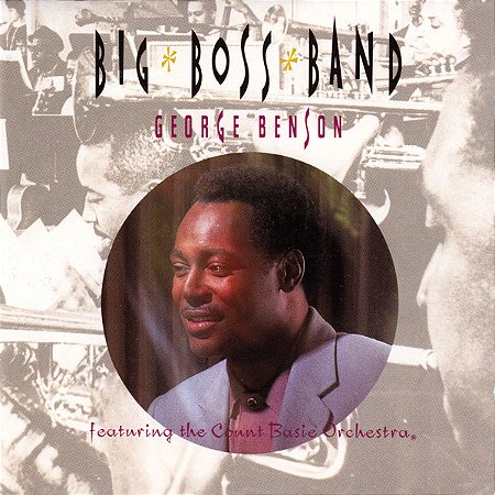 CD - George Benson & Count Basie Orchestra – Big Boss Band ( IMP - USA )