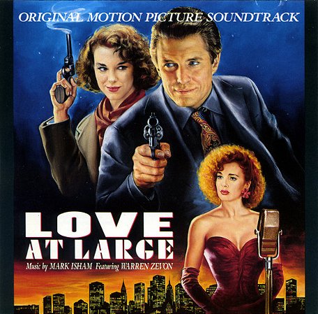 CD - Mark Isham Featuring Warren Zevon – Love At Large (Original Motion Picture Soundtrack)(IMP. U.S.A)