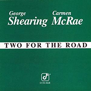 CD  - George Shearing – Carmen McRae -  Two For The Road ( IMP - USA )