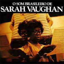 CD - Sarah Vaughan - O Som Brasileiro de Sarah Vaughan