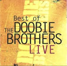 CD - The Doobie Brothers - Best Of The Doobie Brothers Live