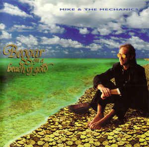CD - Mike & the Mechanics - Beggar on a Beach of Gold