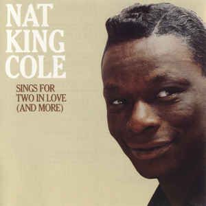 CD - Nat King Cole  - Sings For Two In Love And More - IMP