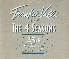 CD - Frankie Valli And The 4 Seasons - 25th Anniversary Collection - IMP . ( DUPLO )