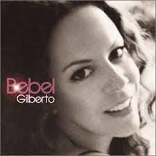 CD - Bebel Gilberto
