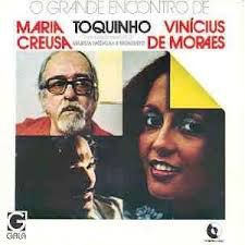 CD - Maria Creusa Vinicius de Moraes e Toquinho - O Grande Encontro