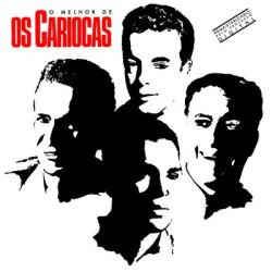 CD - Os  Cariocas - O Melhor de Os Cariocas
