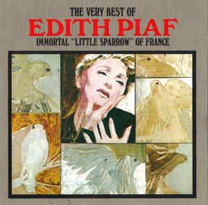 CD - Edith Pìaf - The Very Best of Edith Piaf - Immortal "Little Sparrow" of France