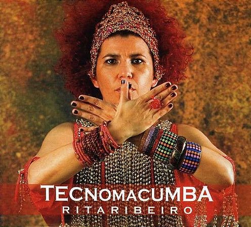 CD - Rita Ribeiro – Tecnomacumba ( Digipak )