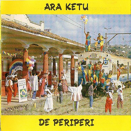 CD - Ara Ketu – De Periperi