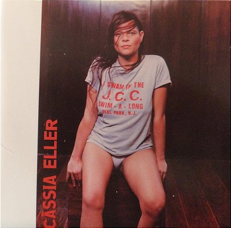 CD - Cássia Eller – Com Você... Meu Mundo Ficaria Completo
