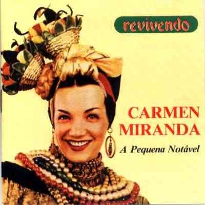 CD - Carmen Miranda – A Pequena Notável