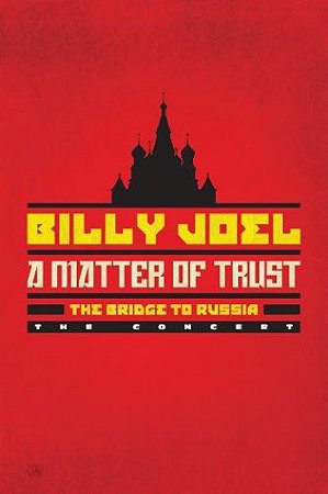 DVD - BILLY JOEL - A matter of trust - The bridge to Russia.