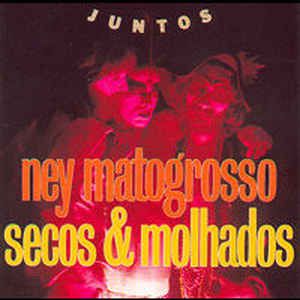 CD - Ney Matogrosso, Secos & Molhados ‎– Juntos