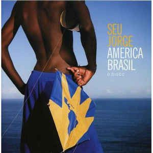 CD - Seu Jorge ‎– America Brasil o Disco