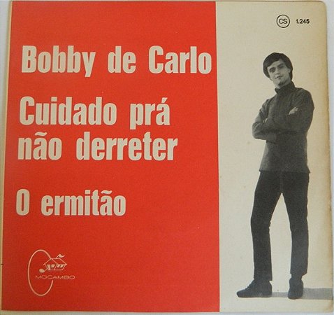 Compacto - Bobby De Carlo – Cuidado Prá Não Derreter