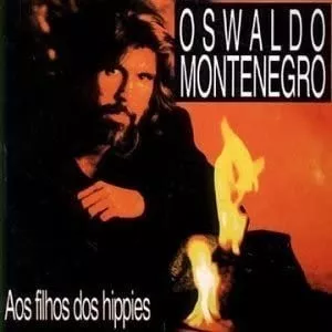 CD - Oswaldo Montenegro – Aos Filhos Dos Hippies
