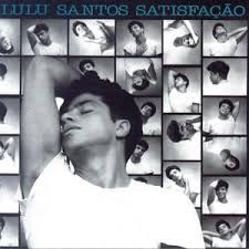 CD - Lulu Santos - Satisfação