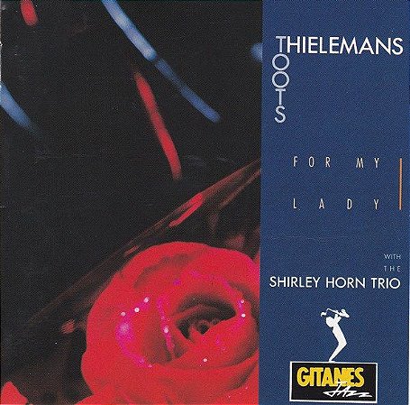 CD - Toots Thielemans With The Shirley Horn Trio* ‎– For My Lady - IMP