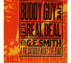 CD - Buddy Guy With G.E. Smith And The Saturday Night Live Band ‎– Live: The Real Deal - IMP