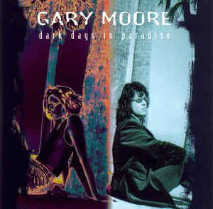 CD - Gary Moore - Dark Days In Paradise - IMP