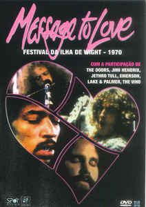 DVD -  MESSAGE TO LOVE ISLAND OF WIGHT FESTIVAL ( Vários Artistas )