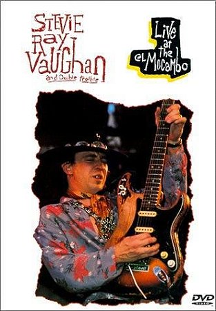 DVD - LIVE AT THE EL MOCAMBO: STEVIE RAY VAUGHAN AND DOUBLE TROUBLE