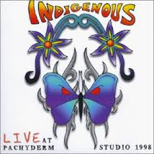 CD - Indigenous - Live At Pachyderm Studio 1998 - IMP