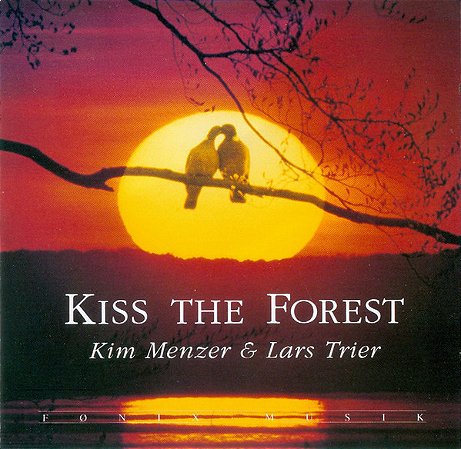 CD - Kim Menzer & Lars Trier – Kiss The Forest