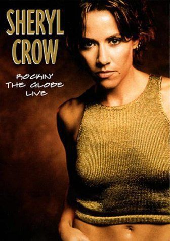DVD - SHERYL CROW: ROCKIN' THE GLOBE LIVE