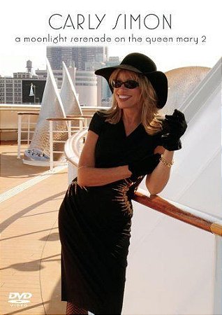 CARLY SIMON: A MOONLIGHT SERENADE ON THE QUEEN MARY 2