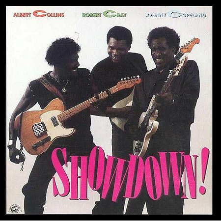 CD - Albert Collins / Robert Cray / Johnny Copeland ‎– Showdown!