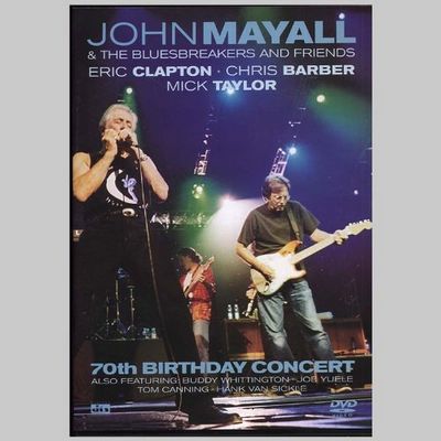 DVD - John Mayall & The Bluesbreakers And Friends ‎– 70th Birthday Concert