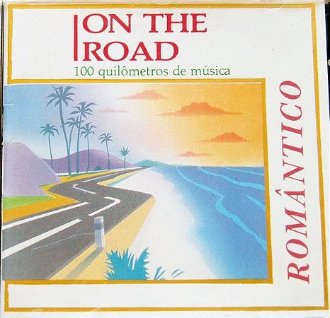 Various - On The Road - 100 quilômetros de Música - ROMÂNTICO