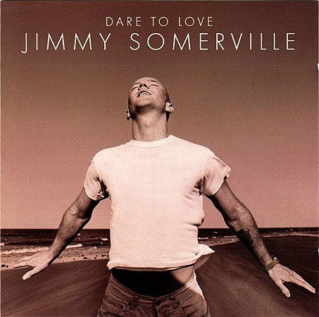 CD - Jimmy Somerville - Dare To Love - IMP