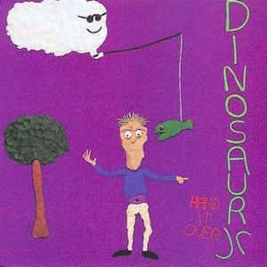 Dinosaur Jr ‎– Hand It Over