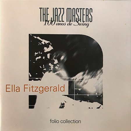 CD - Ella Fitzgerald  – The Jazz Masters - 100 Anos De Swing