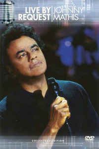 DVD - JOHNNY MATHIS - LIVE BY REQUEST