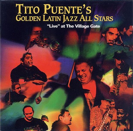 CD - Tito Puente's Golden Latin Jazz All Stars ‎– Live At The Village Gate - IMP