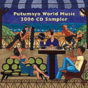 CD - The Putumayo World Music 2006 CD Sampler (DIGIFILE) - IMP (Vários Artistas)