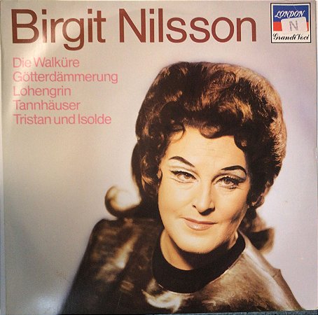 LP - Birgit Nilsson – Die Walküre / Götterdammerung / Lohengrin / Tannhäuser / Tristan Und Isolde
