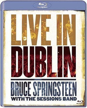 Blu-ray - BRUCE SPRINGSTEEN WITH THE SESSIONS BAND: LIVE IN DUBLIN