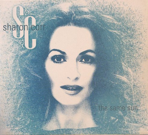 CD - Sharon Corr – The Same Sun (digipack)