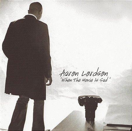 CD - Aaron Lordson ‎– When The Movie Is Sad - IMP USA