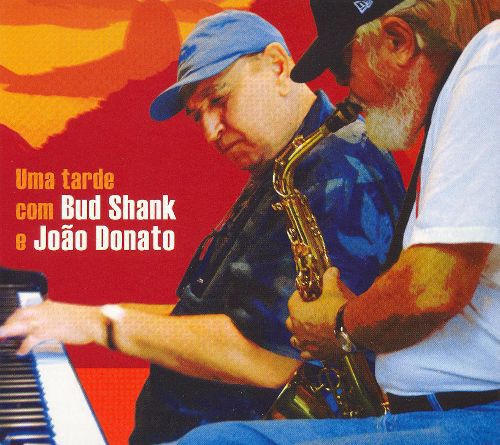 CD - Bud Shank, João Donato ‎– Uma Tarde Com Bud Shank E João Donato  (Digipack)